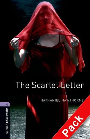 OXFORD BOOKWORMS 4. THE SCARLET LETTER AUDIO CD PACK