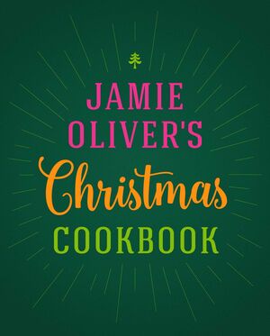 JAMIE OLIVER'S CHRISTMAS COOKBOOK