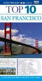 SAN FRANCISCO Y NORTE DE CALIFORNIA - GUÍAS VISUALES TOP 10