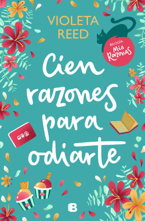 1.CIEN RAZONES PARA ODIARTE.(MIS RAZONES).(EDICION