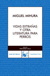 VIDAS EXTRAÑAS Y OTRA LITERATURA PARA PERROS