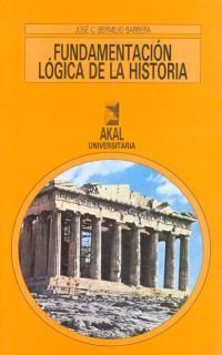 FUNDAMENTACIÓN LÓGICA DE LA HISTORIA