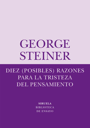 DIEZ (POSIBLES) RAZONES PARA LA TRISTEZA DEL PENSAMIENTO